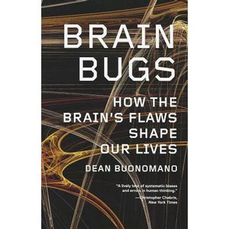 brain bug chalk|Brain Bugs: Cognitive Flaws That Shape Our Lives